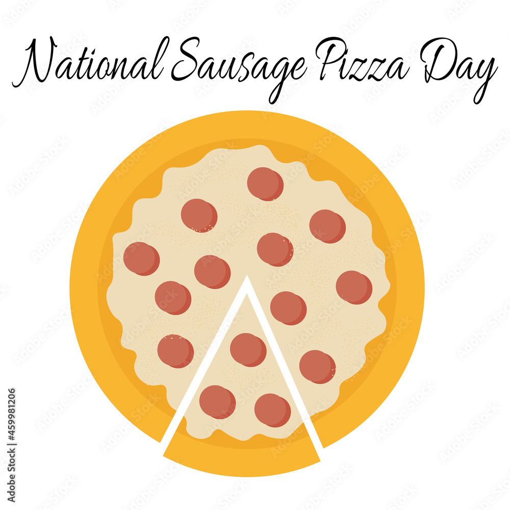 National Sausage Pizza Day, idea for poster, banner, flyer or menu decoration National Sausage Pizza Day, idea for poster, banner, flyer or menu decoration