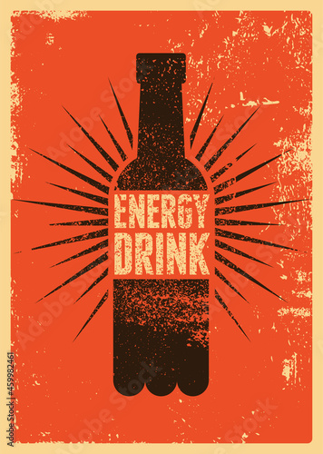 Energy Drink bottle typographic vintage grunge style poster. Retro vector illustration.