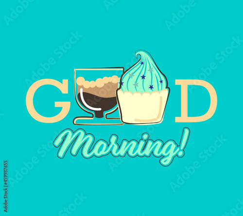 Banner good morning with a glass of coffee with foam and cupcake with blue creamwith sprinkles in the form of stars on a blue background