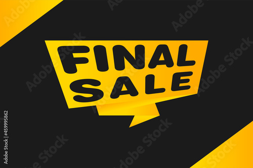 Final Sale banner, poster background. Big sale, special offer, discounts, Vector illustration