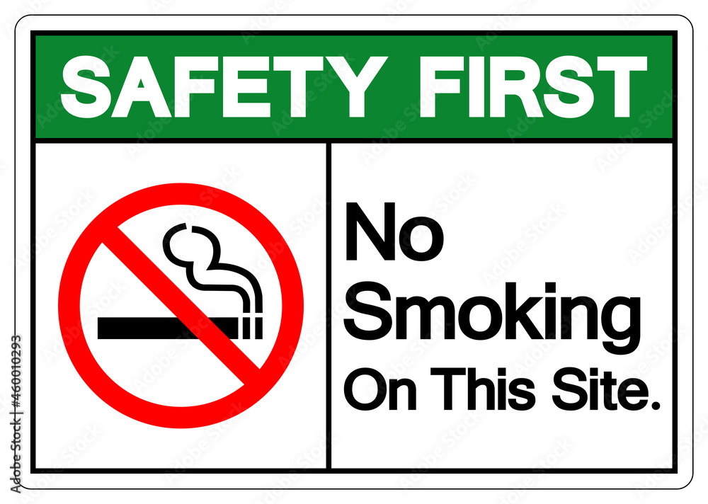 Obraz premium Safety First No Smoking On This Site Symbol Sign, Vector Illustration, Isolated On White Background Label. EPS10
