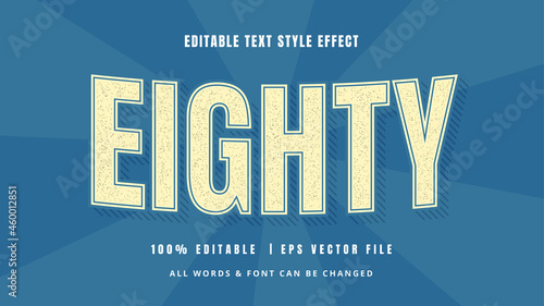 Eighty Vintage Retro 3d Text Style Effect. Editable illustrator text style.