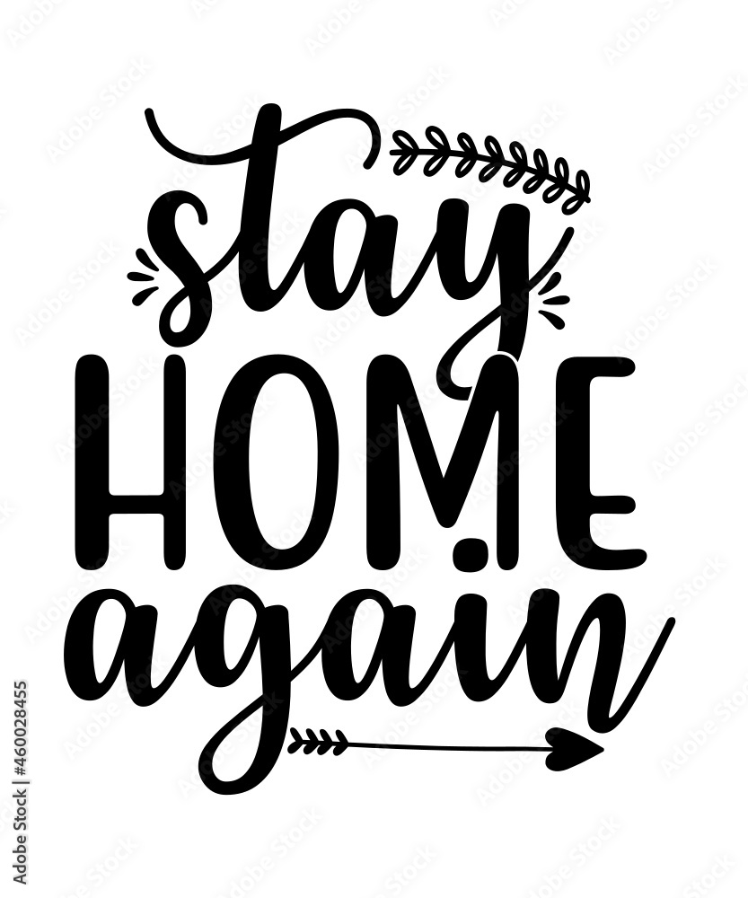 Obraz premium Stay home svg bundle