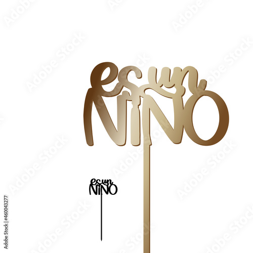 Es un niño which means It's a boy in Spanish. Baby shower, gender reveal cake topper with calligraphy words on a stick. Vector party decoration design with calligraphy sign for laser cutting. 