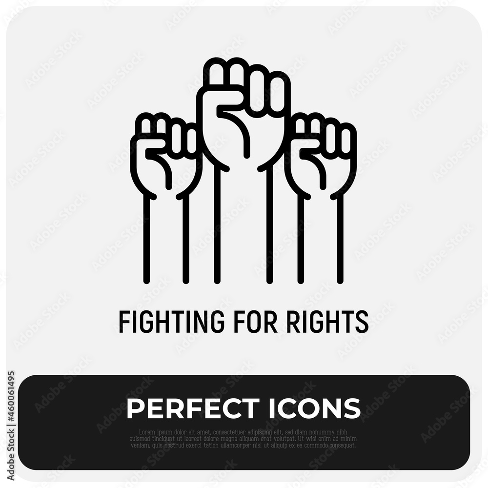 Obraz premium Fighting for rights thin line icon, three raised hands with fists. Modern vector illustration of revolution.