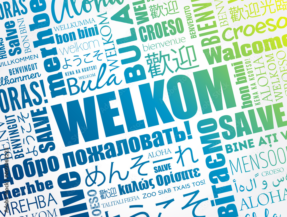 Welkom (Welcome in Afrikaans) word cloud in different languages ...