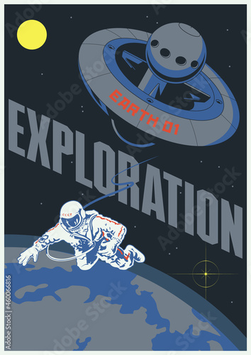 Space Exploration Retro Soviet Propaganda Posters Style Illustration, Astronaut in Outer Space, Orbital Station and Earth 