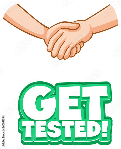 Get Tested font in cartoon style with hands holding together isolated on whit...