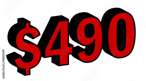 Save 490 Dollar - $490 3D red Price Symbol Offer