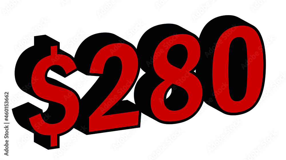 Save 280 Dollar - $280 3D red Price Symbol Offer Save 280 Dollar - $280 3D red Price Symbol Offer