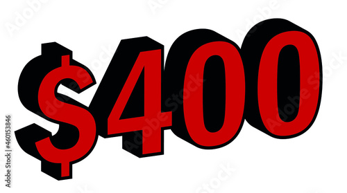 Save 400 Dollar - $400 3D red Price Symbol Offer photo