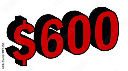 Save 600 Dollar - $600 3D red Price Symbol Offer photo