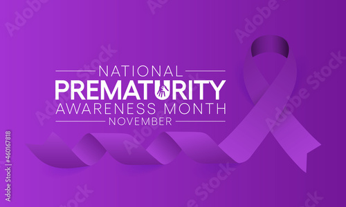 Prematurity awareness month is observed every year in November, Premature birth is when a baby is born too early, before 37 weeks of pregnancy have been completed. Vector illustration