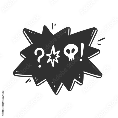 Swear word speech bubble. Curse, rude, swear word for angry, bad, negative expression. Hand drawn doodle sketch style. Vector illustration isolated on white background.
