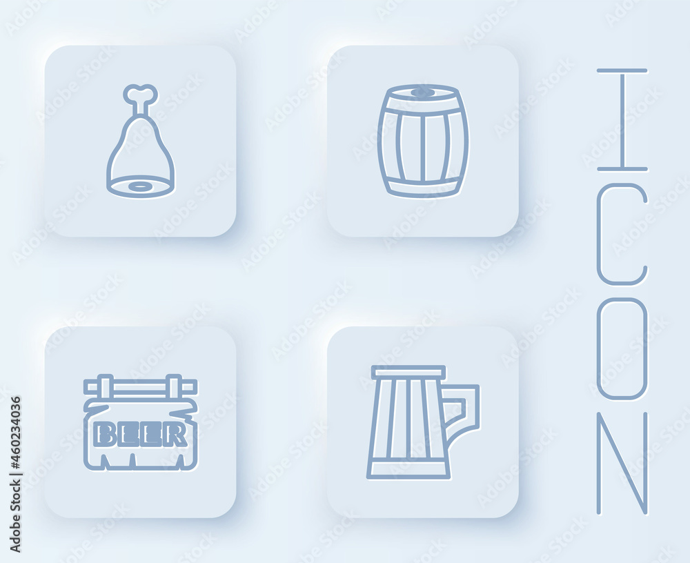Set line Chicken leg, Wooden barrel, Street signboard with Beer and beer mug. White square button. Vector Set line Chicken leg, Wooden barrel, Street signboard with Beer and beer mug. White square button. Vector