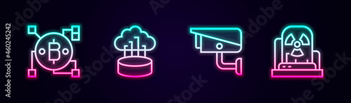 Set line Blockchain technology Bitcoin, Network cloud connection, Security camera and Radioactive warning lamp. Glowing neon icon. Vector