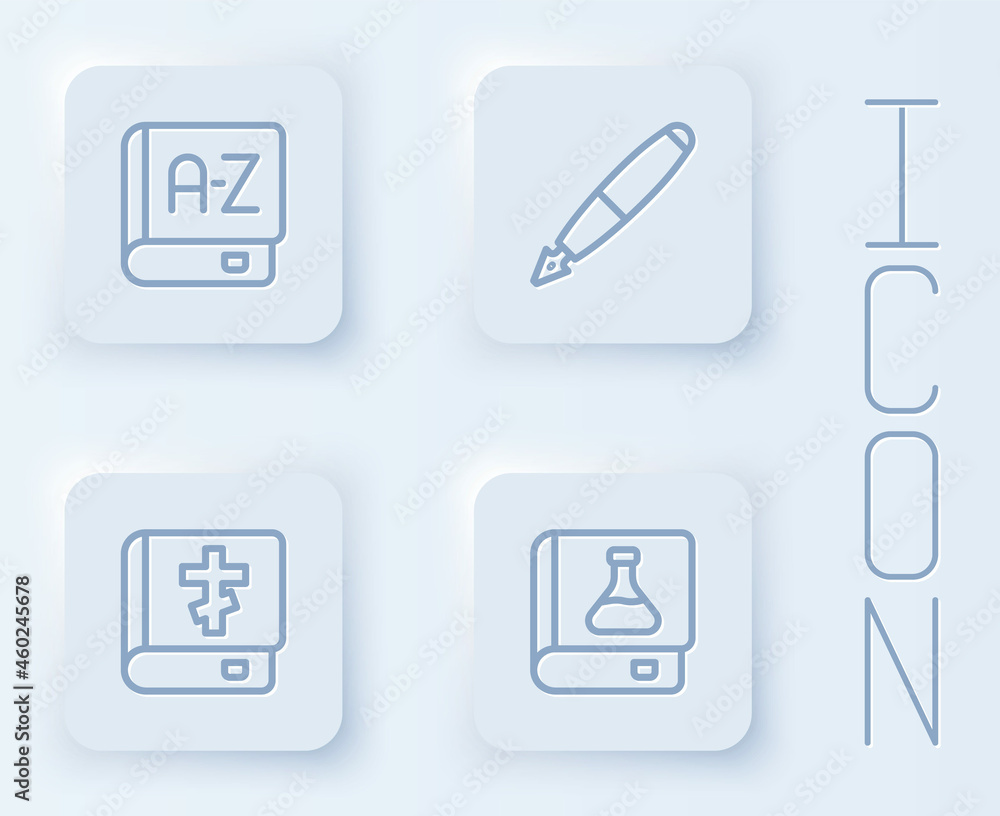 Set line Translator book, Fountain pen nib, Holy bible and Chemistry. White square button. Vector
