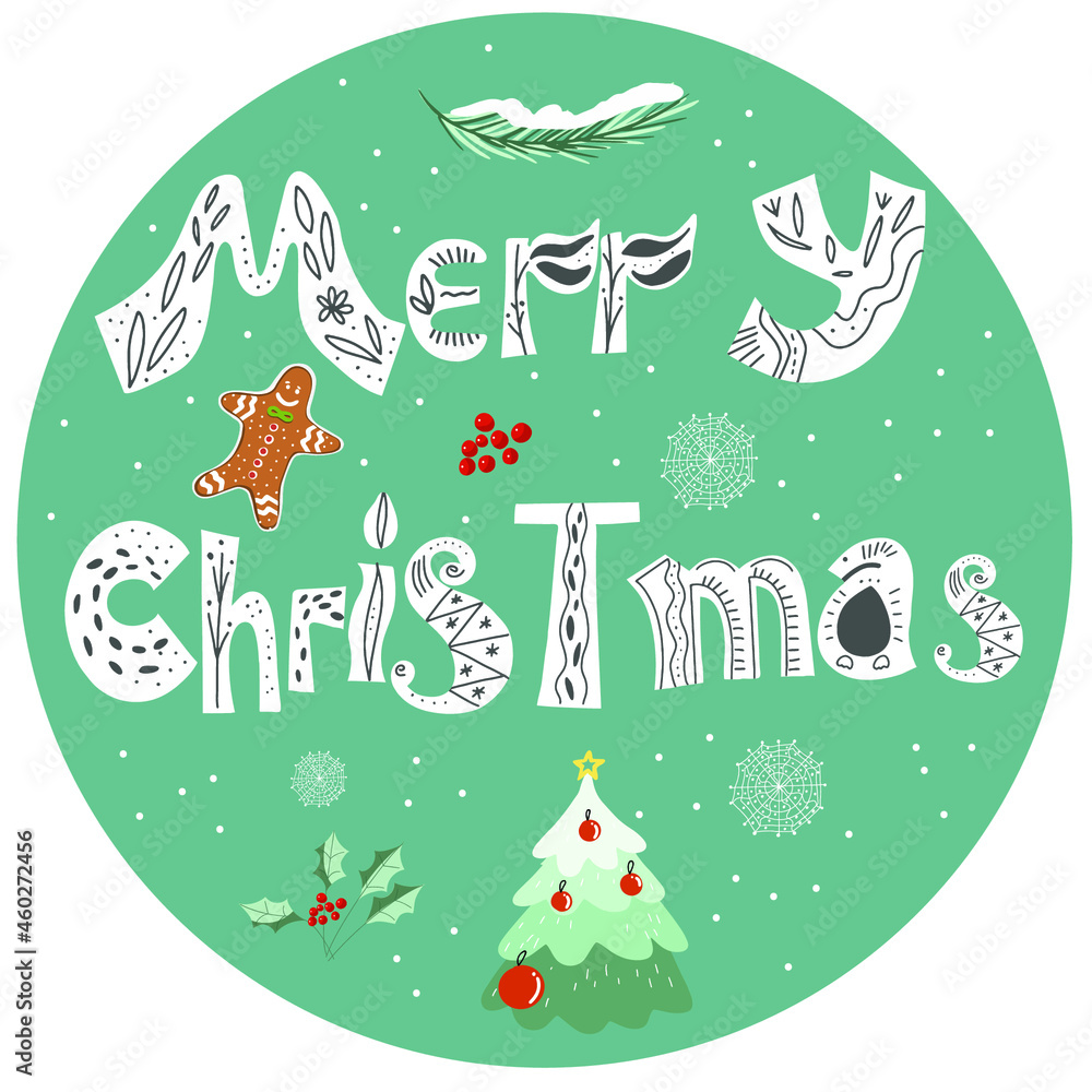 Round Christmas lettering design Merry christmas, gift, tree, garland, branch, gingerbread cookie.