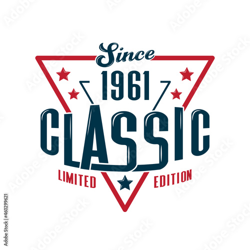 Since, 1961 Classic, Limited Edition, Happy Birthday vintage Label Retro design