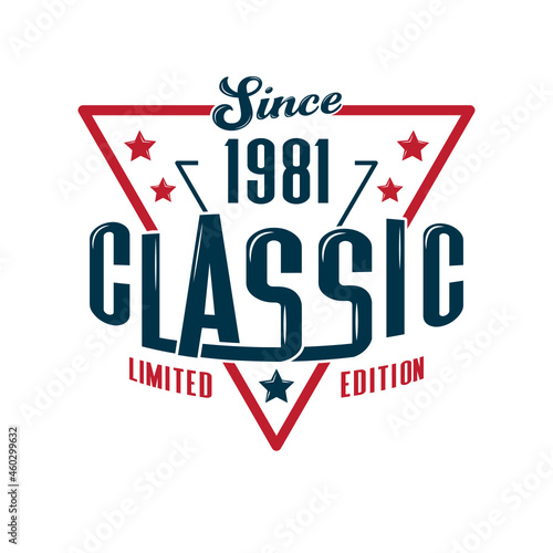 Since, 1981 Classic, Limited Edition, Happy Birthday vintage Label Retro design