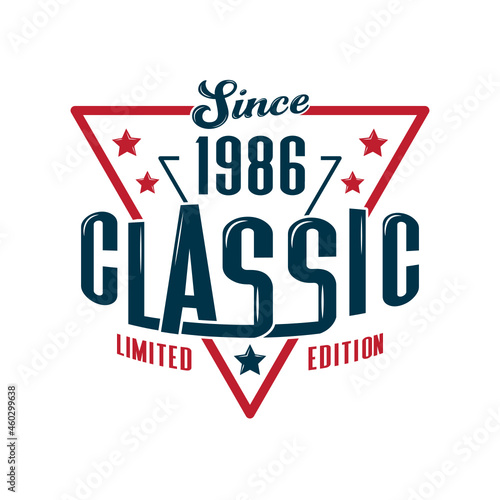 Since, 1986 Classic, Limited Edition, Happy Birthday vintage Label Retro design
