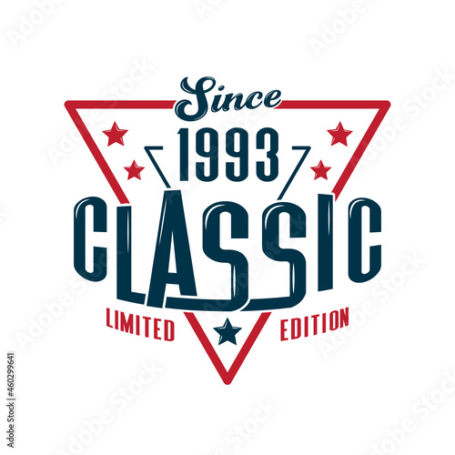 Since, 1993 Classic, Limited Edition, Happy Birthday vintage Label Retro design