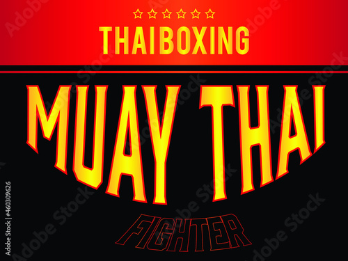 boxing muay thai of thailand bangkok figher sport, vector illustration typography simple text