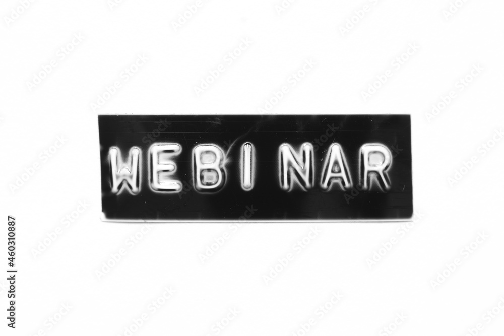 Black color banner that have embossed letter with word webinar on white paper background Black color banner that have embossed letter with word webinar on white paper background