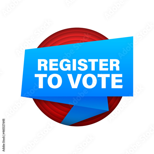 Ribbon with register to vote. Megaphone banner. Web design. Vector stock illustration.