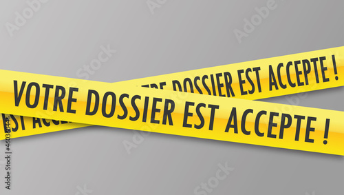 Logo votre dossier est accepté.