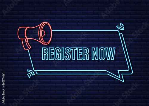 Megaphone label with register now. Neon icon. Web design. Vector stock illustration.