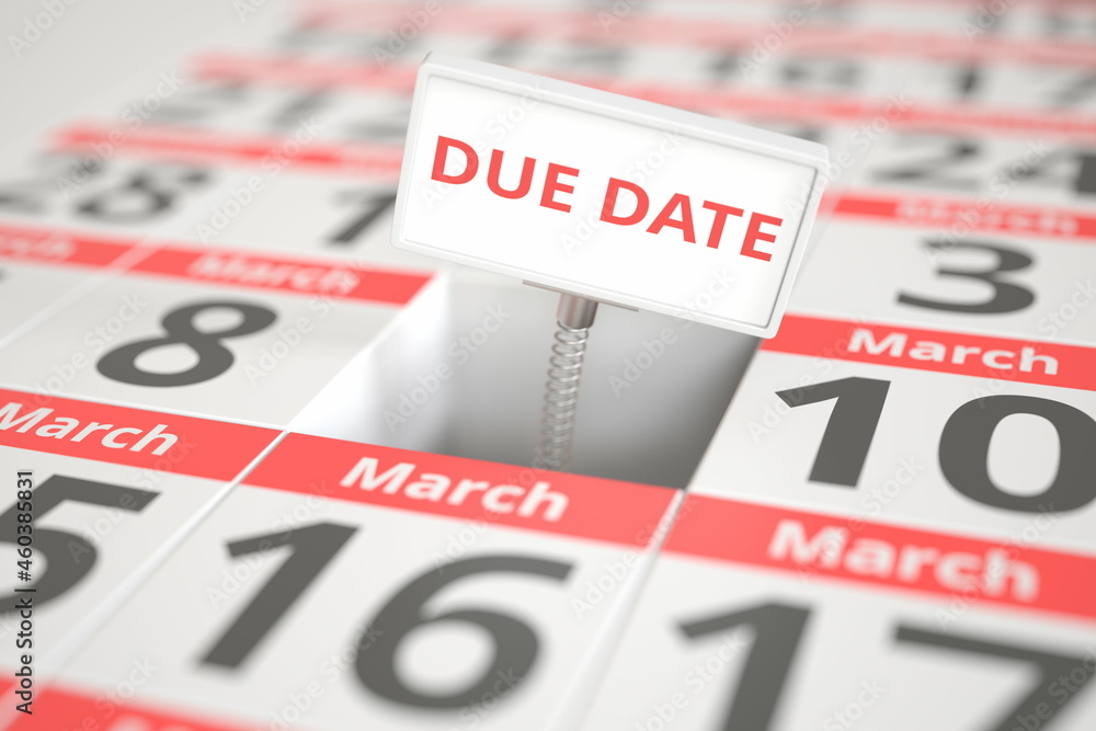 DUE DATE sign on March 9 in a calendar, 3d rendering DUE DATE sign on March 9 in a calendar, 3d rendering
