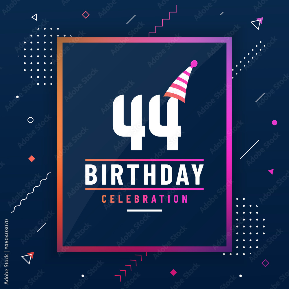 44 years birthday greetings card, 44 birthday celebration background colorful free vector. 44 years birthday greetings card, 44 birthday celebration background colorful free vector.