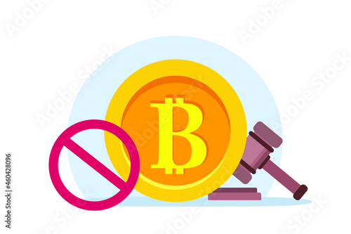 Bitcoin with prohibition sign and a gavel law. Cryptocurrency ban conceptual vector concept