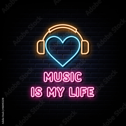 Music Is My Life Neon Signs Vector. Design Template Neon Style