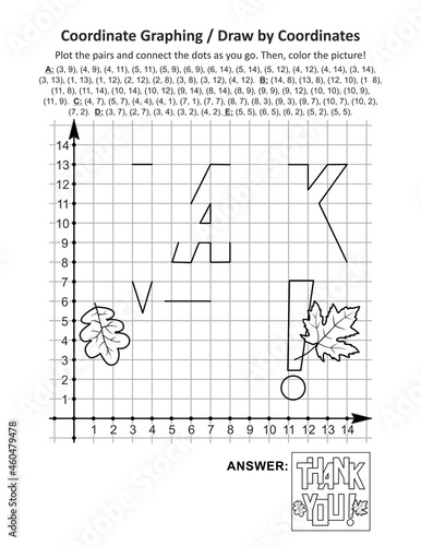 Coordinate graphing, or draw by coordinates, math worksheet with Thanksgiving Day holiday themed picture puzzle and coloring page wth "Thank you!" hidden message. Answer included.
