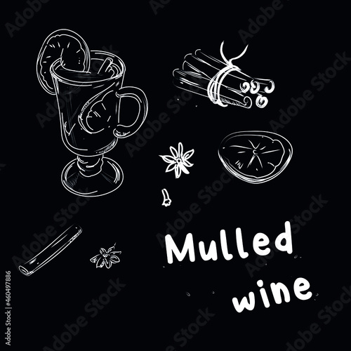 Vector sketch mulled wine. Drawing with grunge brushes a glass of mulled wine and spices. Vector illustration collection of seasonal drink. Freehand drawing cinnamon, anise, orange