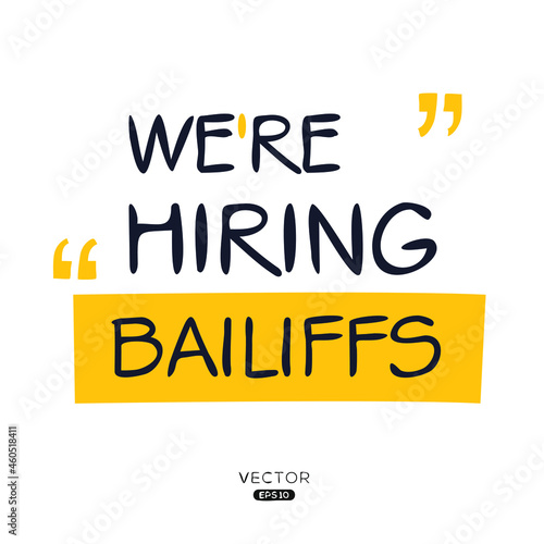 We are hiring Bailiffs, vector illustration.