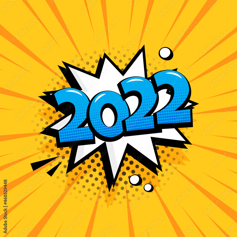 2022 New Year comic speech bubble vector icon on yellow background. Comic sound effect, stars and halftone dots shadow in pop art style. Holiday illustration 2022 New Year comic speech bubble vector icon on yellow background. Comic sound effect, stars and halftone dots shadow in pop art style. Holiday illustration