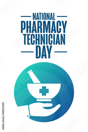 National Pharmacy Technician Day. Holiday concept. Template for background, banner, card, poster with text inscription. Vector EPS10 illustration.