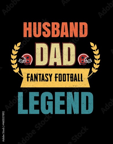 Husband Dad Fantasy Football T-shirt vector design illustration, it can use for label, logo, sign, sticker for printing for the family t-shirt