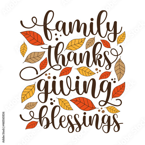 Family Thanksgiving Blessed - Inspirational Thanksgiving day handwritten quote, lettering message with leaves. Good for greeting card, textile print, home decor, and other gifts design.