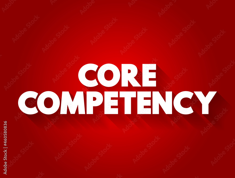 Core competency text quote, concept background Core competency text quote, concept background