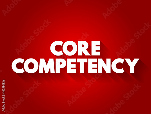 Core competency text quote, concept background