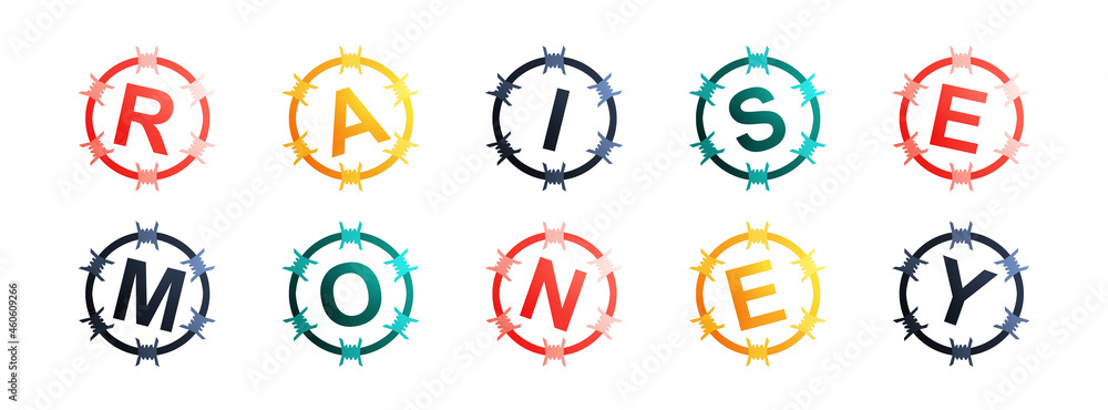 Raise Money - text written in colorful circles on white background Raise Money - text written in colorful circles on white background