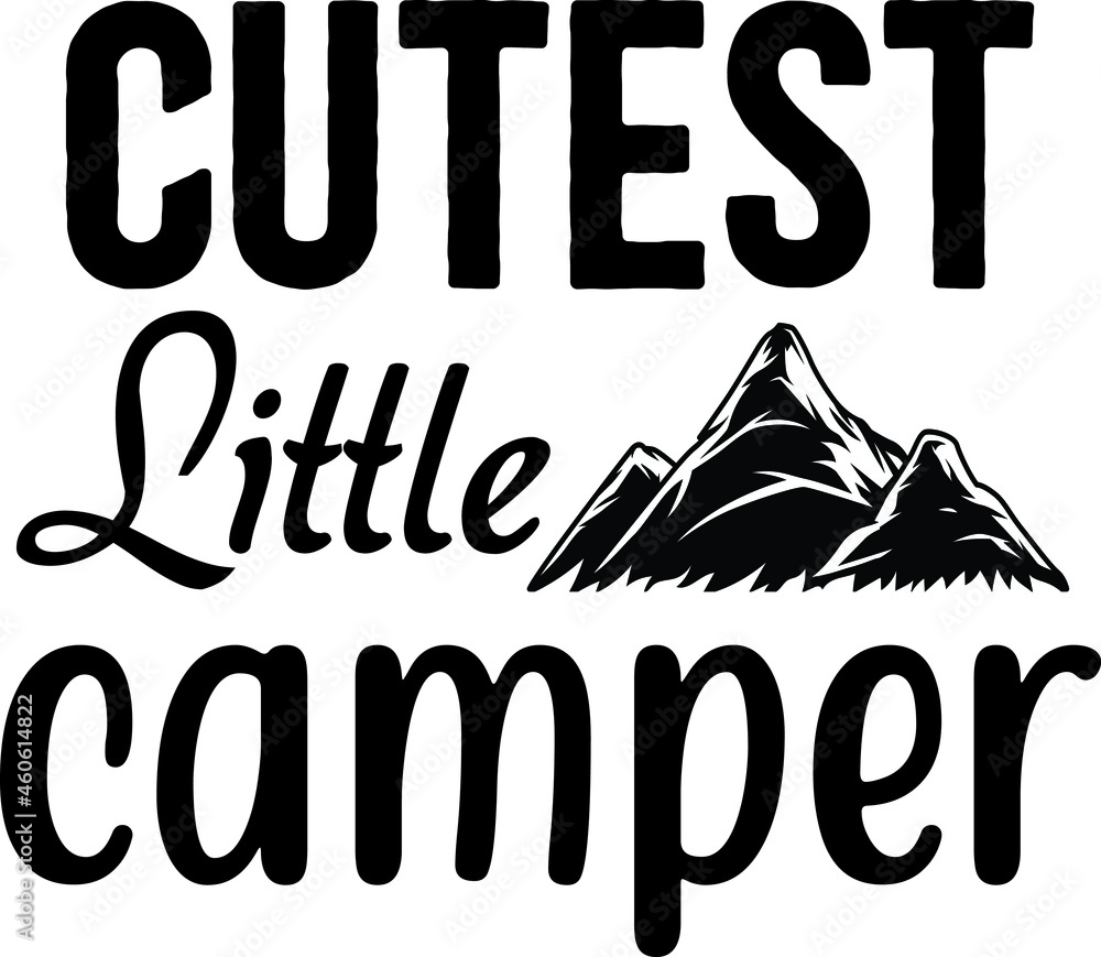 Cutest Little Camper SVG Design Cut File Design For Camping And Camper's