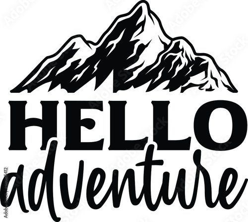 Hello Adventure SVG Design Cut File Design For Camping And Camper's