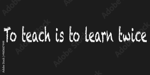 To Teach Is To Learn Twice