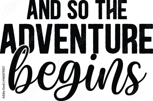 And So The Adventure Begins SVG Design For Hiking And Hiker s
