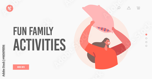 Fun Family Activities Landing Page Template. Woman Fight with Pillow, Mess, Girl Fighting on Pillows, Fooling at Home